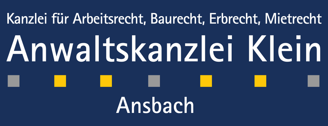 Anwaltskanzlei Klein, Ansbach, Rechtsanwälte, Arbeitsrecht, Erbrecht, Mietrecht, Baurecht